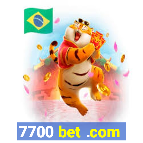7700 bet .com
